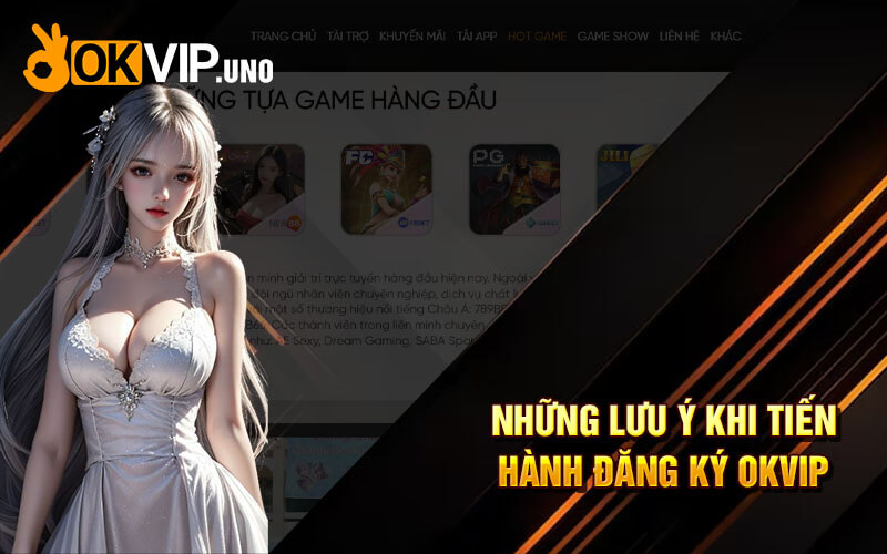Đăng Ký OKvip - Thao Tác Đăng Ký Tài Khoản Ok Vip Tốc Độ 8 Những lưu ý khi tiến hành đăng ký OKVip